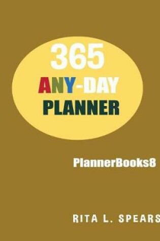 Cover of 365 ANY-DAY Planners, Planners and organizers8