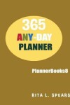 Book cover for 365 ANY-DAY Planners, Planners and organizers8