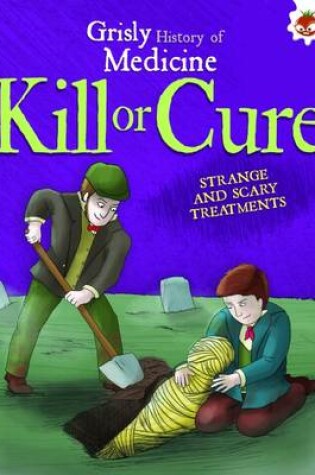 Cover of Kill or Cure
