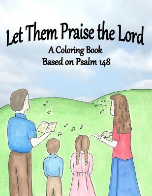 Book cover for Let Them Praise the Lord