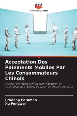 Book cover for Acceptation Des Paiements Mobiles Par Les Consommateurs Chinois