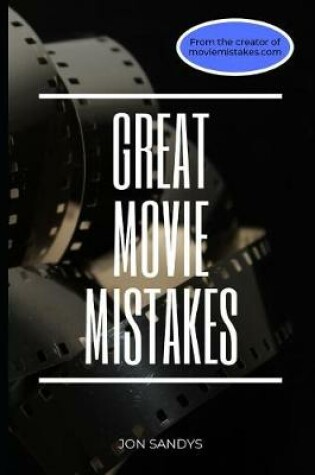 Cover of Great Movie Mistakes