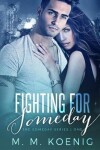 Book cover for Fighting for Someday