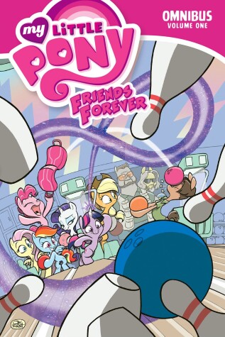 Cover of My Little Pony: Friends Forever Omnibus, Vol. 1