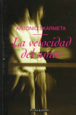 Cover of La Velocidad del Amor