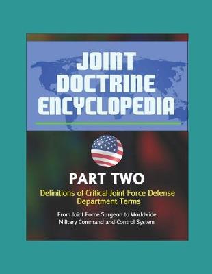 Book cover for Joint Doctrine Encyclopedia - Part Two