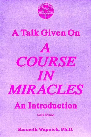 Book cover for A Talk Given on a Course in Miracles : an Introduction
