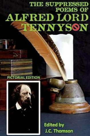 Cover of The Suppressed Poems of Alfred Lord Tennyson (Pictorial Edition)