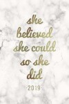 Book cover for She Believed She Could So She Did 2019