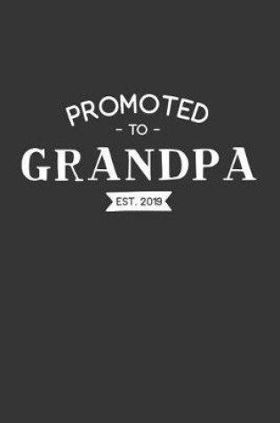 Cover of Promoted to Grandpa Est 2019