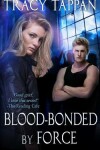 Book cover for Blood-Bonded by Force