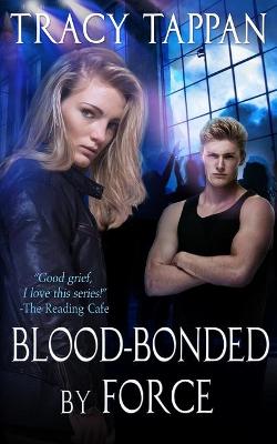 Book cover for Blood-Bonded by Force