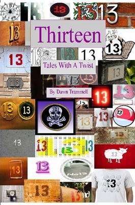Book cover for Thirteen - Tales With A Twist