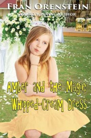Cover of Amber and the Magic Whipped-Cream Dress
