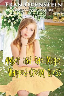 Book cover for Amber and the Magic Whipped-Cream Dress