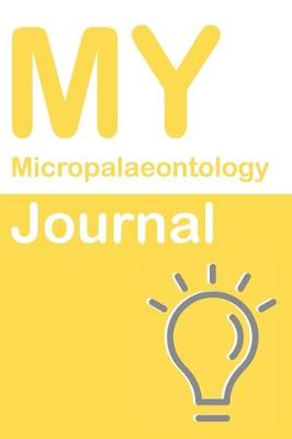 Book cover for My Micropalaeontology Journal