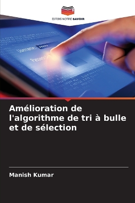 Book cover for Am�lioration de l'algorithme de tri � bulle et de s�lection