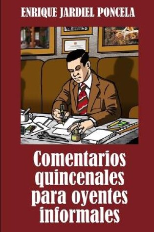 Cover of Comentarios quincenales para oyentes informales