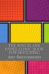 Book cover for The Mini Blank Panel Comic Book for Sketching