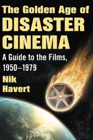 Cover of The Golden Age of Disaster Cinema