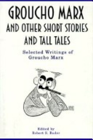 Cover of Groucho Marx and Other Short Stories and Tall Tales