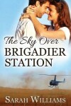 Book cover for The Sky over Brigadier Station