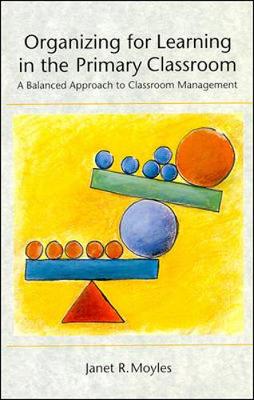 Book cover for Organizing for Learning in the Primary Classroom