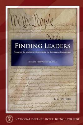 Book cover for Finding Leaders Preparing the Intelligence Community for Succession Management