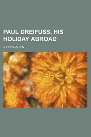 Cover of Paul Dreifuss, His Holiday Abroad