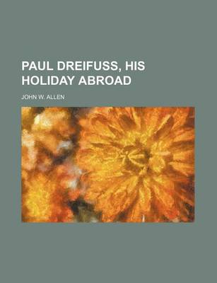 Book cover for Paul Dreifuss, His Holiday Abroad