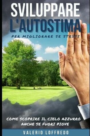 Cover of Sviluppare l'Autostima Per Migliorare Se Stessi