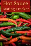 Book cover for Hot Sauce Tasting Tracker Vol. 4