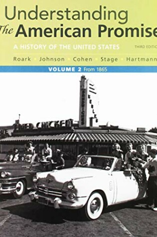Cover of Understanding the American Promise, Volume 2, 3e & Reading American Past 5e Volume 2