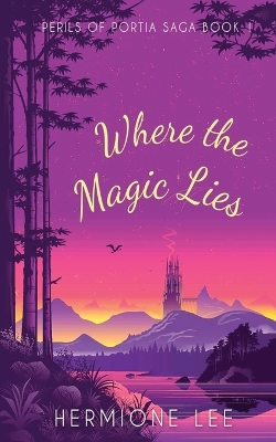Cover of Where the Magic Lies