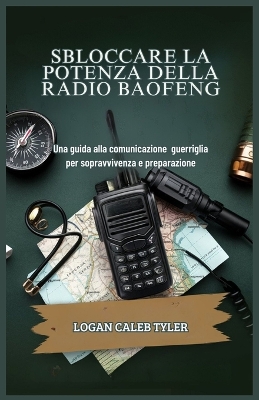 Book cover for Sbloccare La Potenza Della Radio Baofeng