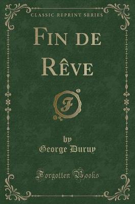 Book cover for Fin de Rève (Classic Reprint)