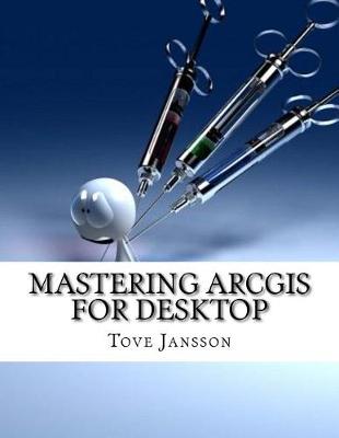 Book cover for Mastering Arcgis for Desktop