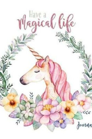 Cover of Have a Magical Life Journal