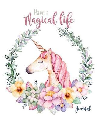 Book cover for Have a Magical Life Journal