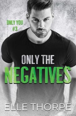 Book cover for Only the Negatives