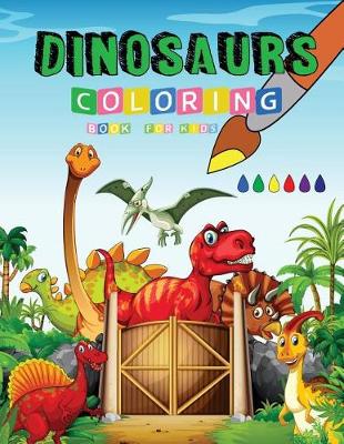 Cover of Dinosaurs Coloring Book For Kids