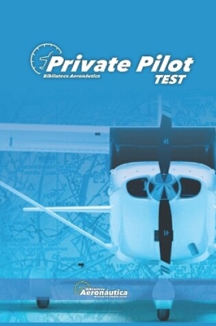 Cover of Private Pilot Test. Pilot handbook. Private pilot license. PPL