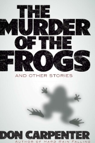 Cover of Murder of the Frogs and Other Stories