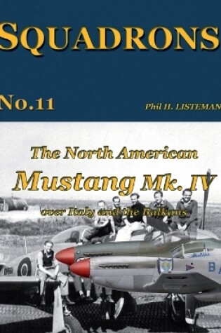 Cover of The North American Mustang Mk. IV over Italy and the Balkans