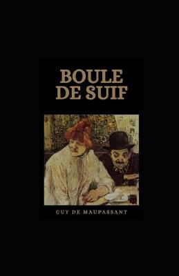 Book cover for Boule de Suif illustree