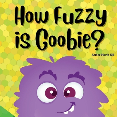 Book cover for How Fuzzy Is Goobie?