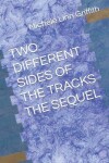 Book cover for Two Different Sides of the Tracks the Sequel