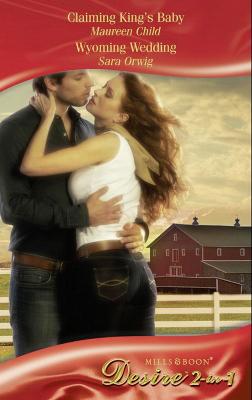 Book cover for Claiming King's Baby / Wyoming Wedding