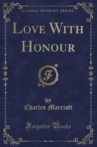 Cover of Love with Honour (Classic Reprint)