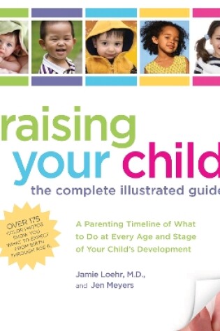 Cover of Raising Your Child: The Complete Illustrated Guide